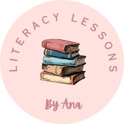 Welcome to Literacy Lessons by Ana